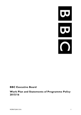 BBC Executive Board Work Plan and Statements of Programme Policy 2015/16
