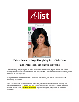 Kylie's Jenner's Large Lips Giving Her a 'Fake' and 'Abnormal Look' Say Plastic Surgeons