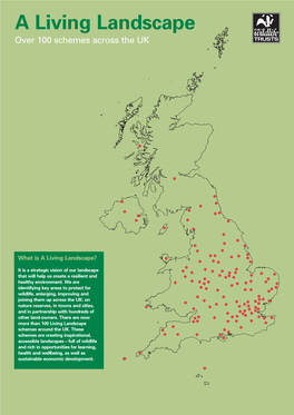 A Living Landscape Over 100 Schemes Across the UK