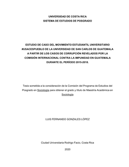 Universidad De Costa Rica Sistema De Estudios De Posgrado Estudio De Caso Del Movimiento Estudiantil Universitario #Usacespueblo