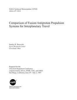 Comparison of Fusion/Antiproton Propulsion Systems for Interplanetary Travel