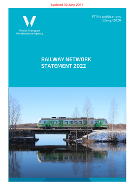 RAILWAY NETWORK STATEMENT 2022 Updated 30 June 2021 Updated 30 June 2021