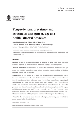 Tongue Lesions: Prevalence and Association with Gender, Age and Health-Affected Behaviors Aree Jainkittivong B.Sc