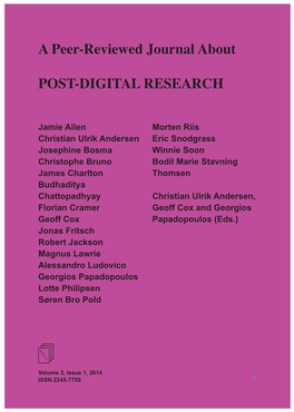 A Peer-Reviewed Journal About POST-DIGITAL RESEARCH