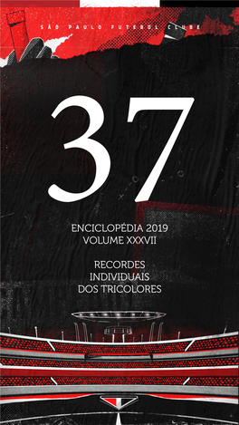 Enciclopédia 2019 Volume Xxxvii Recordes Individuais Dos Tricolores