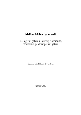 Mellem Følelser Og Fornuft Til- Og Fraflyttere I Lemvig Kommune, Med Fokus På De Unge Fraflyttere