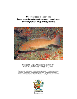 Stock Assessment of the Queensland East Coast Common Coral Trout (Plectropomus Leopardus ) Fishery