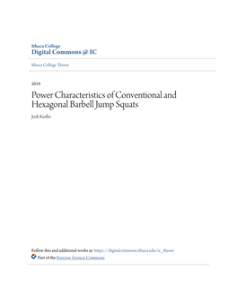 Power Characteristics of Conventional and Hexagonal Barbell Jump Squats Josh Kieffer