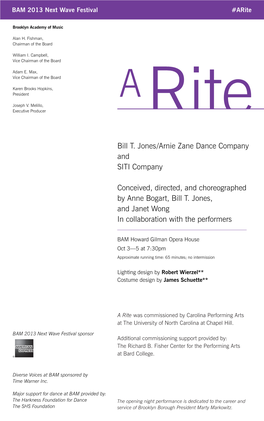 A Rite Was Commissioned by Carolina Performing Arts at the University of North Carolina at Chapel Hill