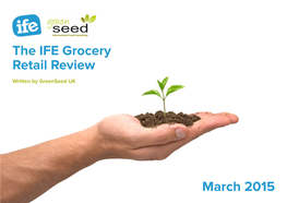 The IFE Grocery Retail Review March 2015