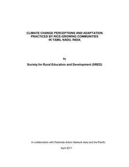 CLIMATE CHANGE PERCEPTIONS and ADAPTATION PRACTICES by RICE-GROWING COMMUNITIES in TAMIL NADU, INDIA Society for Rural Educatio
