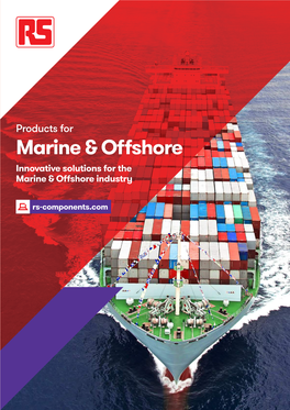 Products for Marine & Offshore Innovative Solutions for the Marine & Offshore Industry