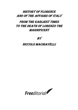 History of Florence and of the Affairs of Italy from the Earliest Times to the Death of Lorenzo the Magnificent