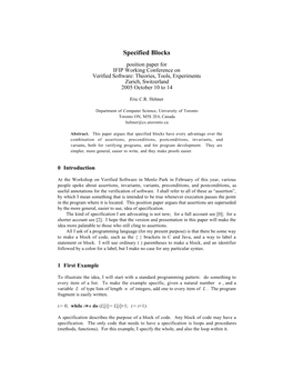 Specified Blocks Position Paper for IFIP Working Conference on Verified Software: Theories, Tools, Experiments Zurich, Switzerland 2005 October 10 to 14