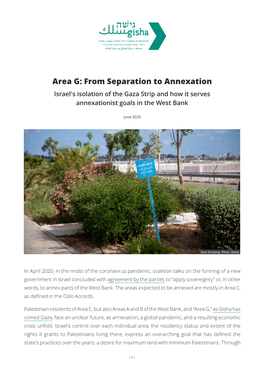 Area G: from Separation to Annexation Israel's Isolation of the Gaza Strip and How It Serves Annexationist Goals in the West Bank