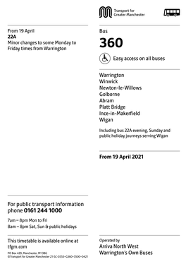 22A Minor Changes to Some Monday to Friday Times from Warrington 360 Easy Access on All Buses