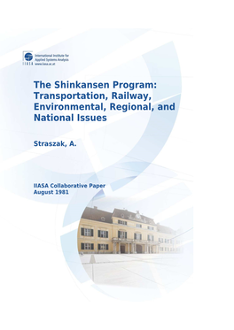 The Shinkansen Program: Transportation, Railway, Environmental, Regional, and National Issues