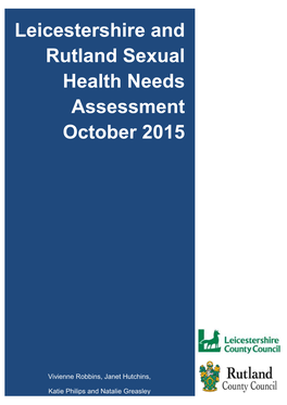 Leicestershire and Rutland Sexual Health Needs Assessment October 2015 1 Contents