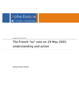 The French “No” Vote on 29 May 2005: Understanding and Action