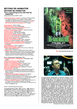 BEYOND RE-ANIMATOR BEYOND RE-ANIMATOR Título Original/Original Title: BEYOND RE- ANIMATOR Dirigido Por/Directed by BRIAN YUZNA