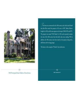 3045 Pennypack Road, Hatboro, Pennsylvania UMHC Certificate # 001 This House Is Estimated to Have Been Built in the Late 1700’S to Early 1800’S