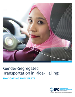 Gender-Segregated Transportation in Ride-Hailing: NAVIGATING the DEBATE ACKNOWLEDGMENTS