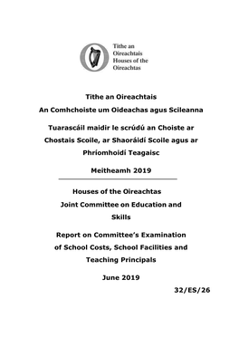 Tithe an Oireachtais an Comhchoiste Um Oideachas Agus Scileanna Tuarascáil Maidir Le Scrúdú an Choiste Ar Chostais Scoile, A