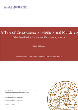 A Tale of Cross-Dressers, Mothers and Murderers Deborah and Jael in Ancient and Contemporary Thought