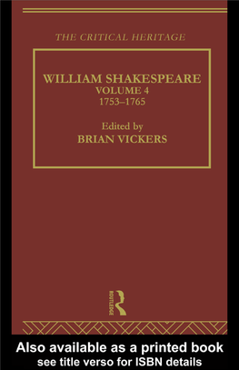 William Shakespeare: the Critical Heritage Volume 4, 1753–1765 the Critical Heritage Series