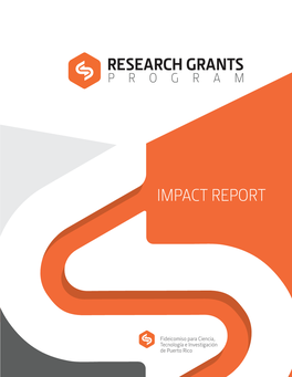 RESEARCH GRANTS PROGRAM IMPACT REPORT (2014- to Present) 1 RESEARCH GRANTS PROGRAM IMPACT REPORT (2014- to Present)