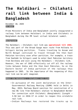 The Haldibari – Chilahati Rail Link Between India & Bangladesh