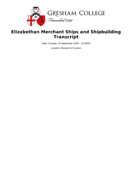 Elizabethan Merchant Ships and Shipbuilding Transcript