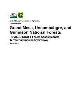 Grand Mesa, Uncompahgre, and Gunnison National Forests REVISED DRAFT Forest Assessments: Terrestrial Species Overviews March 2018