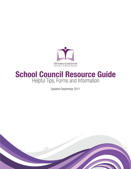 School Council Resource Guide Helpful Tips, Forms and Information