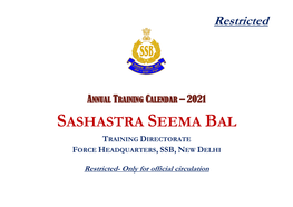 Sashastra Seema Bal Training Directorate Force Headquarters, Ssb, New Delhi