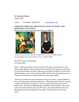 For Immediate Release CHRISTIE's FEBRUARY 2004 EVENING SALES to MAKE a BIG IMPRESSION in LONDON Week of Sales Collectively