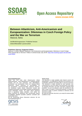 Between Atlanticism, Anti-Americanism and Europeanization: Dilemmas in Czech Foreign Policy and the War on Terrorism Waisová, Šárka