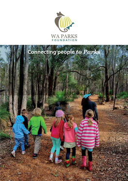 The WA Parks Foundation’S Goals, Including People’S Connection to the Natural Environment and the Foundation’S Connection with Its Partners and Collaborators