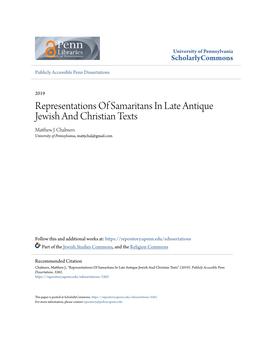 Representations of Samaritans in Late Antique Jewish and Christian Texts Matthew .J Chalmers University of Pennsylvania, Mattjchal@Gmail.Com