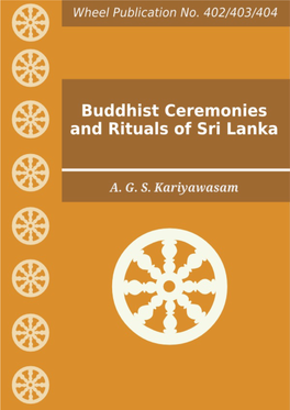 Wh 402/403/404. Buddhist Ceremonies and Rituals of Sri Lanka
