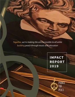 IMPACT REPORT 2019 Letter from the Founder OUR MISSION Letter from the Founder