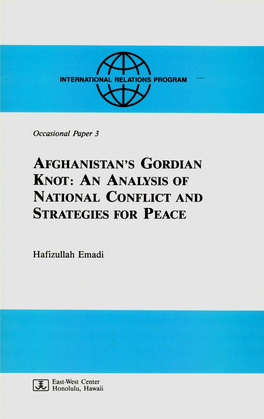 Afghanistan's Gordian Knot: an Analysis of National Conflict and Strategies for Peace