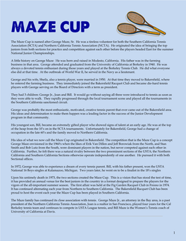 The Maze Cup Is Named After George Maze, Sr. He Was a Tireless Volunteer for Both the Southern California Tennis Association (S