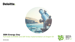 SBN Energy Day Full Scale S/4HANA and SAP Ariba Implementation at Dragon Oil