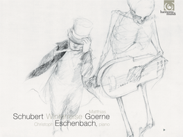 Schubert Winterreise Goerne Christoph Eschenbach, Piano FRANZ LISZT FRANZ SCHUBERT (1797-1828)