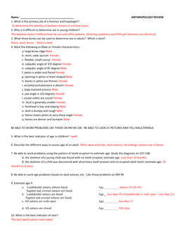 ANTHROPOLOGY REVIEW 1. What Is the Primary Job of a Forensic Anthropologist? to Determine the Identity of Skeletal Remains in Criminal Cases