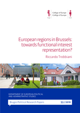 European Regions in Brussels: Towards Functional Interest Representation? Riccardo Trobbiani