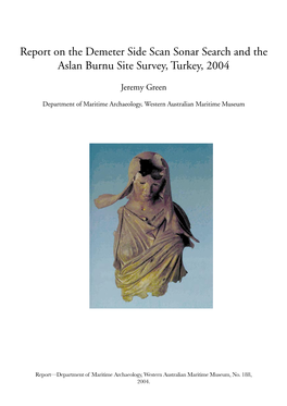 Report on the Demeter Side Scan Sonar Search and the Aslan Burnu Site Survey, Turkey, 2004