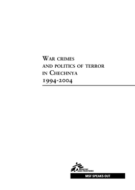 War Crimes and Politics of Terror in Chechnya 1994-2004
