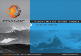 Introduction to Rystad Energy Offshore Market Report Norway